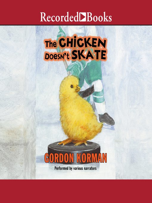 Title details for The Chicken Doesn't Skate by Gordon Korman - Available